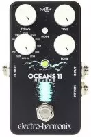 Electro-Harmonix OCEANS 11